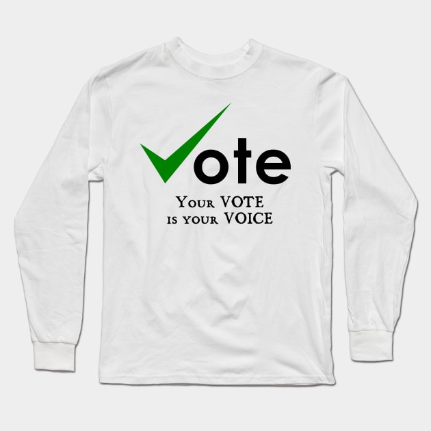 Vote Long Sleeve T-Shirt by Sepluvetcon